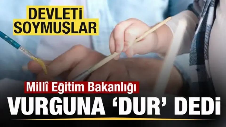 DEVLETİN MALINA GÖZ DİKENLERE MEB’DEN DUR!